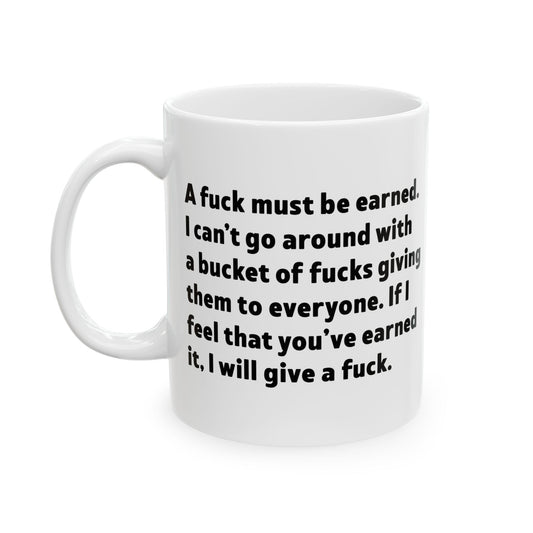 A Fuck Must Be Earned Mug