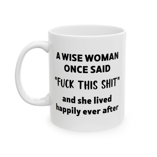 Fuck This Shit Mug