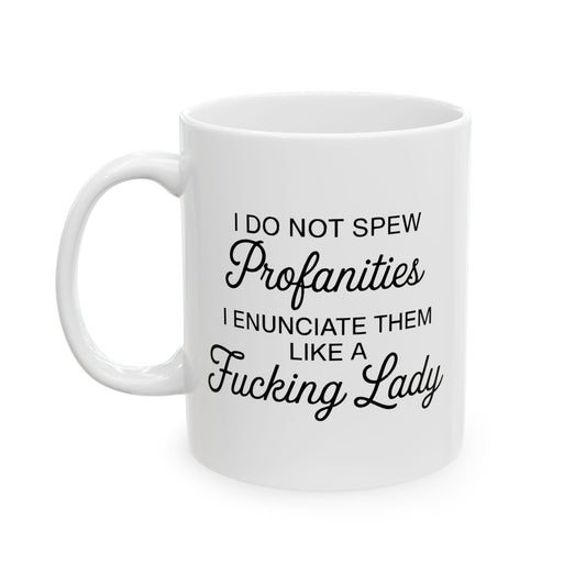 Like A Fucking Lady Mug